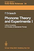 Phonons: Theory and Experiments I: Lattice Dynamics and Models of Interatomic Forces