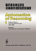 Automation of Reasoning: Classical Papers on Computational Logic 1957-1966