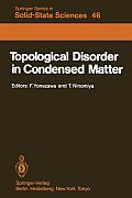 Topological Disorder in Condensed Matter: Proceedings of the Fifth Taniguchi International Symposium, Shimoda, Japan, November 2-5, 1982