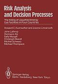 Risk Analysis and Decision Processes: The Siting of Liquefied Energy Gas Facilities in Four Countries