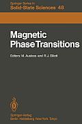 Magnetic Phase Transitions: Proceedings of a Summer School at the Ettore Majorana Centre, Erice, Italy, 1-15 July, 1983