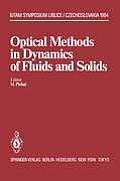 Optical Methods in Dynamics of Fluids and Solids: Proceedings of an International Symposium, Held at the Institute of Thermomechanics Czechoslovak Aca