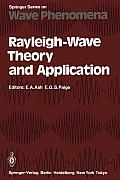Rayleigh-Wave Theory and Application: Proceedings of an International Symposium Organised by the Rank Prize Funds at the Royal Institution, London, 15