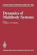 Dynamics of Multibody Systems: Iutam/Iftomm Symposium, Udine, Italy, September 16-20, 1985