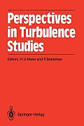 Perspectives in Turbulence Studies: Dedicated to the 75th Birthday of Dr. J. C. Rotta International Symposium Dfvlr Research Center, G?ttingen, May 11