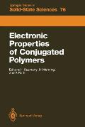 Electronic Properties of Conjugated Polymers: Proceedings of an International Winter School, Kirchberg, Tirol, March 14-21, 1987