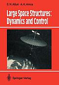 Large Space Structures: Dynamics and Control