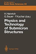 Physics and Technology of Submicron Structures: Proceedings of the Fifth International Winter School, Mauterndorf, Austria, February 22-26, 1988