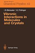 Vibronic Interactions in Molecules and Crystals