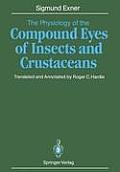 The Physiology of the Compound Eyes of Insects and Crustaceans: A Study