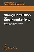 Strong Correlation and Superconductivity: Proceedings of the IBM Japan International Symposium, Mt. Fuji, Japan, 21-25 May, 1989