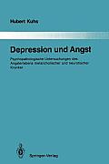 Depression Und Angst: Psychopathologische Untersuchungen Des Angsterlebens Melancholischer Und Neurotischer Kranker