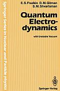Quantum Electrodynamics: With Unstable Vacuum