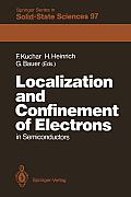 Localization and Confinement of Electrons in Semiconductors: Proceedings of the Sixth International Winter School, Mauterndorf, Austria, February 19-2