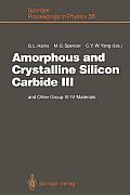Amorphous and Crystalline Silicon Carbide III: And Other Group IV -- IV Materials. Proceedings of the 3rd International Conference, Howard University,