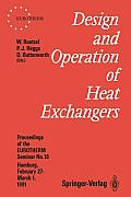 Design and Operation of Heat Exchangers: Proceedings of the Eurotherm Seminar No. 18, February 27 - March 1 1991, Hamburg, Germany