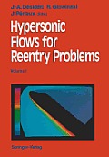 Hypersonic Flows for Reentry Problems: Volume I: Survey Lectures and Test Cases Analysis Proceedings of Workshop Held in Antibes, France, 22-25 Januar