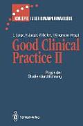 Good Clinical Practice II: Praxis Der Studiendurchf?hrung