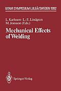 Mechanical Effects of Welding: Iutam Symposium, Lule?/Sweden, June 10-14, 1991