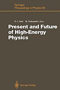 Present and Future of High-Energy Physics: Proceedings of the 5th Nishinomiya-Yukawa Memorial Symposium on Theoretical Physics, Nishinomiya City, Japa