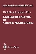 Local Mechanics Concepts for Composite Material Systems: Iutam Symposium Blacksburg, Va 1991