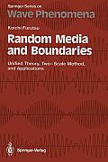 Random Media and Boundaries: Unified Theory, Two-Scale Method, and Applications