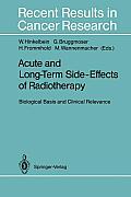 Acute and Long-Term Side-Effects of Radiotherapy: Biological Basis and Clinical Relevance