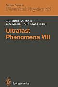 Ultrafast Phenomena VIII: Proceedings of the 8th International Conference, Antibes Juan-Les-Pins, France, June 8-12, 1992
