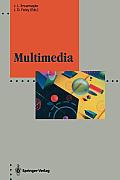 Multimedia: System Architectures and Applications