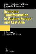 Economic Transformation in Eastern Europe and East Asia: A Challenge for Japan and Germany