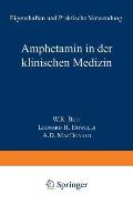 Amphetamin in Der Klinischen Medizin: Eigenschaften Und Praktische Verwendung