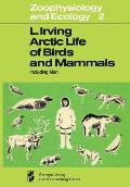 Arctic Life of Birds and Mammals: Including Man