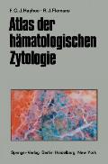Atlas Der H?matologischen Zytologie
