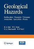 Geological Hazards: Earthquakes -- Tsunamis -- Volcanoes, Avalanches -- Landslides -- Floods