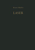 Laser: Verst?rkung Durch Induzierte Emission. Sender Optischer Strahlung Hoher Koh?renz Und Leistungsdichte
