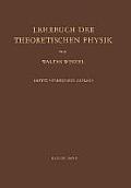Lehrbuch Der Theoretischen Physik: Erster Band Physik Der Vorg?nge Bewegung - Elektrizit?t - Licht - W?rme