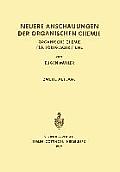 Neuere Anschauungen Der Organischen Chemie: Organische Chemie F?r Fortgeschrittene