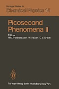 Picosecond Phenomena II: Proceedings of the Second International Conference on Picosecond Phenomena Cape Cod, Massachusetts, Usa, June 18-20, 1