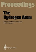 The Hydrogen Atom: Proceedings of the Symposium, Held in Pisa, Italy, June 30-July 2, 1988