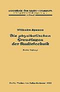 Die Physikalischen Grundlagen Der Radiotechnik: 2. Band