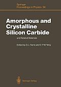Amorphous and Crystalline Silicon Carbide and Related Materials: Proceedings of the First International Conference, Washington DC, December 10 and 11,