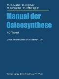 Manual Der Osteosynthese: Ao-Technik