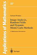 Image Analysis, Random Fields and Dynamic Monte Carlo Methods: A Mathematical Introduction