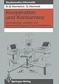 Kooperation Und Konkurrenz: Nebenl?ufige, Verteilte Und Echtzeitabh?ngige Programmsysteme