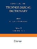Technological Dictionary: Volume II English -- German -- French