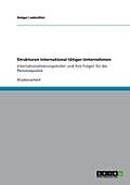 Strukturen international t?tiger Unternehmen: Internationalisierungsstufen und ihre Folgen f?r die Personalpolitik