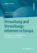 Verwaltung Und Verwaltungsreformen in Europa: Einf?hrung in Die Vergleichende Verwaltungswissenschaft