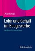 Lohn Und Gehalt Im Baugewerbe: Handbuch F?r Unternehmen