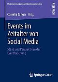 Events Im Zeitalter Von Social Media: Stand Und Perspektiven Der Eventforschung