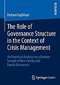 The Role of Governance Structure in the Context of Crisis Management: An Empirical Analysis on a German Sample of Non-Family and Family Businesses